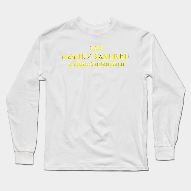 and Nancy Walker as Ida Morgenstern Long Sleeve T-Shirt by Golden Girls Quotes